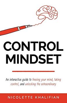 portada Control Mindset: An Interactive Guide to Freeing Your Mind, Taking Control, and Unlocking the Extraordinary (en Inglés)