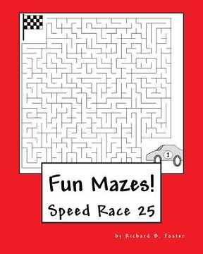 portada Fun Mazes!: Speed Race 25 (en Inglés)