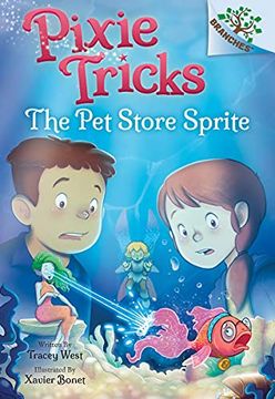 portada The Pet Store Sprite: A Branches Book (Pixie Tricks #3): Volume 3 (en Inglés)