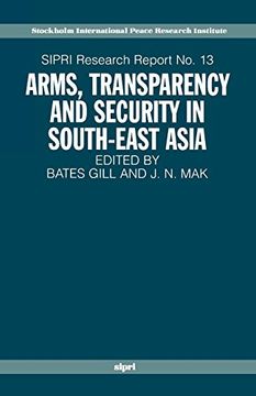 portada Arms, Transparency and Security in South-East Asia (Sipri Research Reports) (in English)
