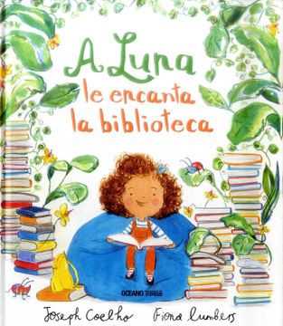 portada A Luna Le Encanta La Biblioteca (in Spanish)
