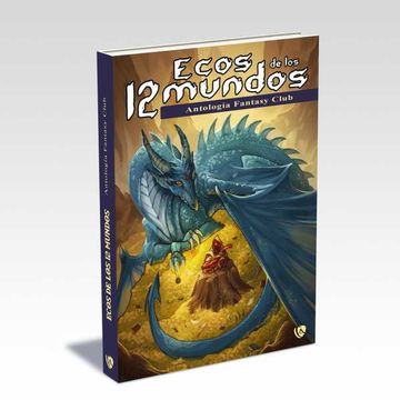 portada Ecos de los 12 Mundos: Antología Fantasy Club (in Spanish)