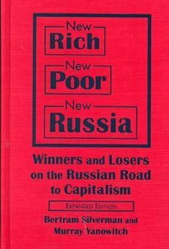 portada new rich, new poor, new russia: winners and losers on the russian road to capitalism (in English)