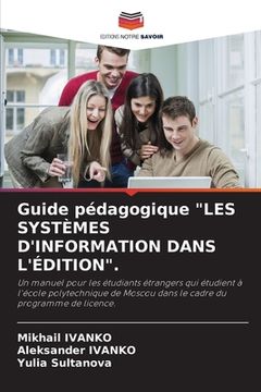 portada Guide pédagogique "LES SYSTÈMES D'INFORMATION DANS L'ÉDITION". (en Francés)