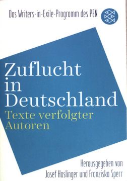 portada Zuflucht in Deutschland: Texte Verfolgter Autoren: Das Writers-In-Exile-Programm des Pen. Fischer; (nr 29800) (en Alemán)