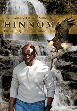 portada The Mystery of the Valley of Hinnom: The So- Called Hell Unveiled