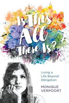 portada Is This all There Is? Living a Life Beyond Obligation (en Inglés)