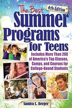 portada The Best Summer Programs for Teens: America's Top Classes, Camps, and Courses for College-Bound Students