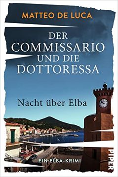 portada Der Commissario und die Dottoressa? Nacht Über Elba (Ein Fall für Berensen & Luccarelli 2): Ein Elba-Krimi | Kriminalroman mit Italienischem Inselflair (en Alemán)