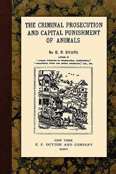 portada the criminal prosecution and capital punishment of animals (in English)