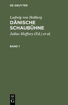 portada Ludwig von Holberg: Dänische Schaubühne. Band 1 (en Alemán)
