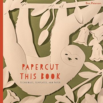 portada Papercut This Book: Techniques, Templates, and Paper
