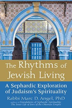 portada The Rhythms of Jewish Living: A Sephardic Exploration of Judaism's Spirituality (in English)