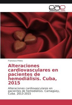 portada Alteraciones cardiovasculares en pacientes de hemodiálisis. Cuba, 2015: Alteraciones cardiovasculares en pacientes de hemodiálisis. Camagüey, Cuba. 2013-2015