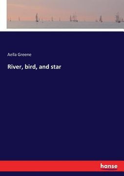 portada River, bird, and star (en Inglés)