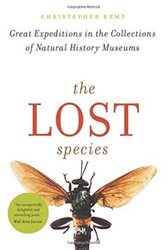 portada The Lost Species: Great Expeditions in the Collections of Natural History Museums (en Inglés)