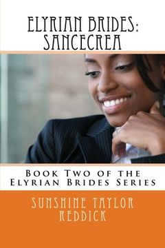 portada Elyrian Brides II: Sancecrea: Book Two of the Elyrian Brides Series (Volume 1)