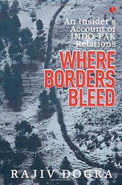 portada Where Borders Bleed: An Insider'S Account of Indo-Pak Relations (en Inglés)