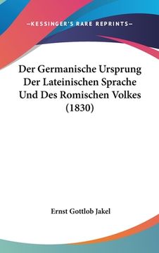 portada Der Germanische Ursprung Der Lateinischen Sprache Und Des Romischen Volkes (1830) (in German)