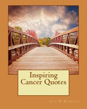 portada Inspiring Cancer Quotes (en Inglés)