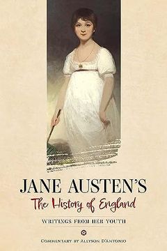 portada Jane Austen's the History of England: Writings From her Youth (in English)