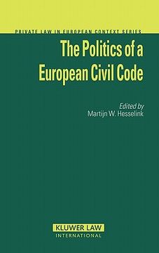 portada the politics of a european civil code (en Inglés)