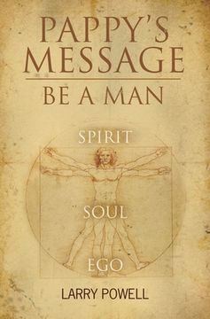 portada Pappy's Message: Be A Man (en Inglés)