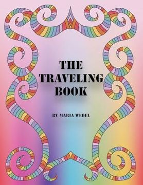 portada The Taveling Book: Adult Coloring Book made for sharing (in English)
