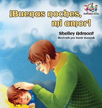 portada Buenas Noches, mi Amor! Spanish Kids Book: Goodnight, my Love! - Spanish Children'S Book (Spanish Bedtime Collection)