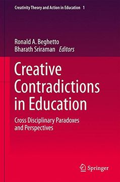 portada Creative Contradictions in Education: Cross Disciplinary Paradoxes and Perspectives (Creativity Theory and Action in Education)