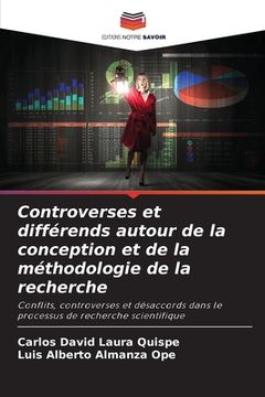 portada Controverses et différends autour de la conception et de la méthodologie de la recherche (en Francés)