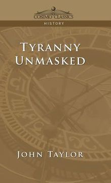 portada Tyranny Unmasked (in English)