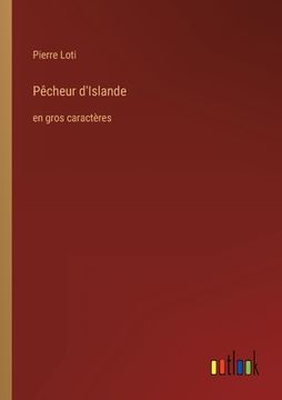portada Pêcheur d'Islande: en gros caractères (in French)