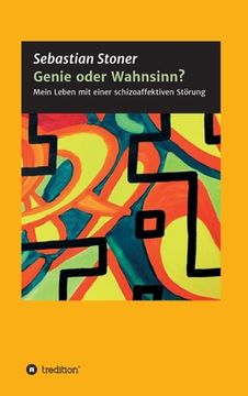 portada Genie oder Wahnsinn?: Mein Leben mit einer schizoaffektiven Störung (in German)