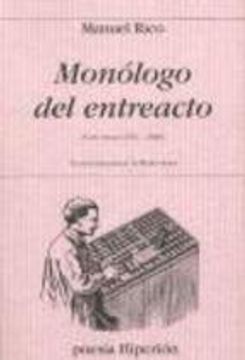portada Monólogo del entreacto: (cien poemas, 1982-2005) (Poesía Hiperión)