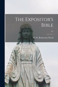 portada The Expositor's Bible; 67 (en Inglés)