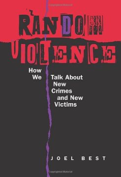 portada Random Violence: How we Talk About new Crimes and new Victims (en Inglés)
