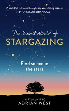 portada The Secret World of Stargazing: Find Solace in the Stars (in English)