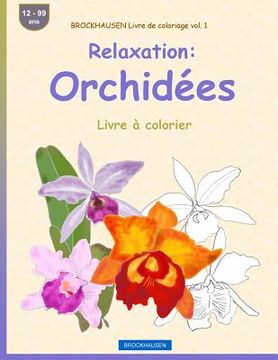 portada BROCKHAUSEN Livre de coloriage vol. 1 - Relaxation: Orchidées: Livre à colorier (en Francés)