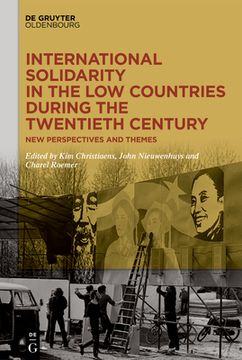 portada International Solidarity in the Low Countries During the Twentieth Century: New Perspectives and Themes (en Inglés)
