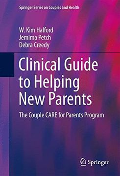 portada Clinical Guide to Helping new Parents: The Couple Care for Parents Program (Springer Series on Couples and Health) (in English)