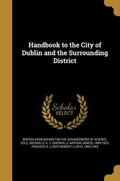 portada Handbook to the City of Dublin and the Surrounding District (en Inglés)