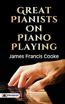 portada Great Pianists on Piano Playing (en Inglés)