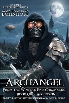 portada Archangel From the Winter's End Chronicles: Book One: Ascension (in English)