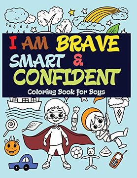 portada I am Brave, Smart and Confident: Coloring Book for Boys (in English)