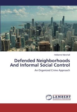 portada Defended Neighborhoods and Informal Social Control