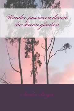 portada Wunder passieren denen, die daran glauben (Anna) (Volume 1) (German Edition)