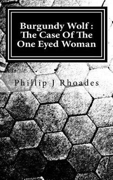 portada Burgundy Wolf: The Case Of The One Eyed Woman (en Inglés)
