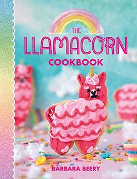 portada The Llamacorn Cookbook (in English)