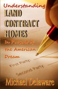 portada Understanding Land Contract Homes: In Pursuit of the American Dream (en Inglés)